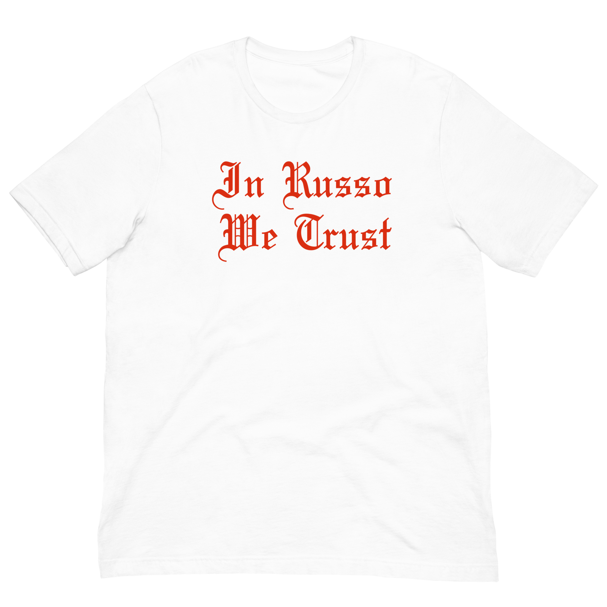 In Russo We Trust White T-Shirt